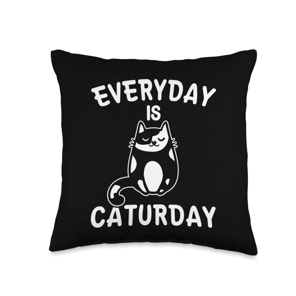 4164 Everyday Is Caturday Funny Crazy Cat Lady Gift Cat Mom Dad Throw